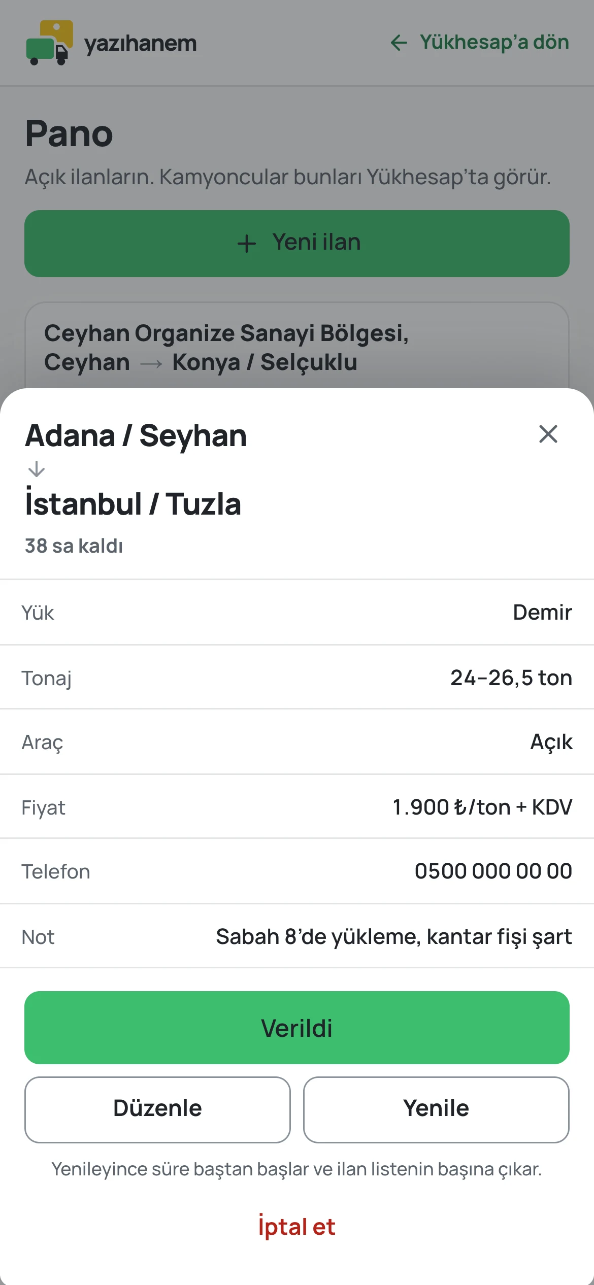 Açık bir ilanın ayrıntısı: yük, tonaj, araç, fiyat, telefon ve altında Verildi, Düzenle, Yenile düğmeleri.